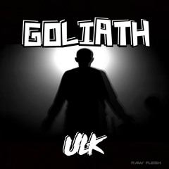 ULK - Goliath [Free Download]