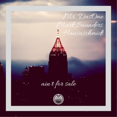 Mr.DasOne x Mark Saunders - No other place(aint for sale )[prod.Hansaschmidt]