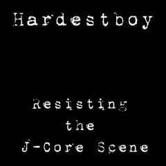Hardestboy - TokyoStyleSpeedcore Must Die [FREE DL]