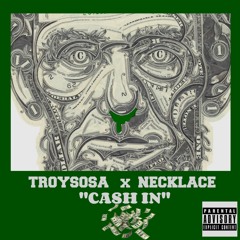 Cash In Ft Necklace (Prod. By Loera)