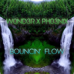 PH03NIX X W0ND3R - Bouncin' Flow [Buy = Free Download]