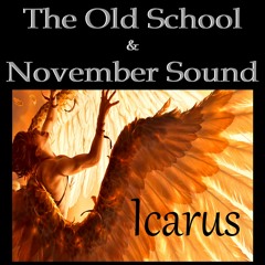 Icarus - The Old School & November Sound
