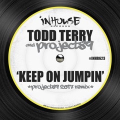 Todd Terry Ft. Martha Walsh & Jocelyn Brown - Jumpin (PROJECT89 2017 Remix)