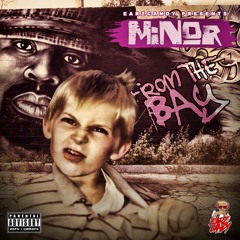 Minor - From The Bay [BayAreaCompass] @therealminor