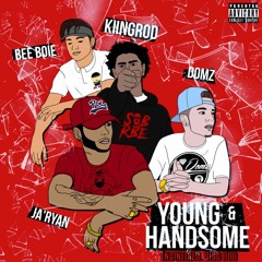 Bee Boie & Ja'Ryan ft SOB x RBE Kiingrod, Domz - Young & Handsome [BayAreaCompass]