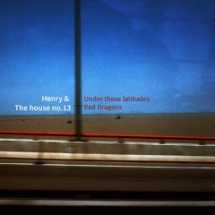 Henry and the House no.13 - Under theses latitudes