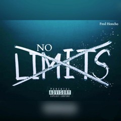 Fred Honcho - No limits