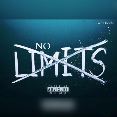 Fred Honcho - No limits