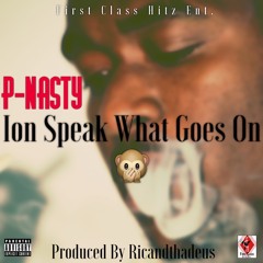 Ion Speak What Goes On (Produced By. Ricandthadeus)