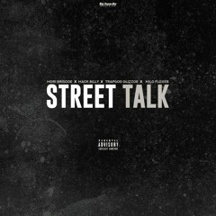 Street Talk Pt 1- Mori Briscoe X TrapGod Glizzoe X Milo Floxks