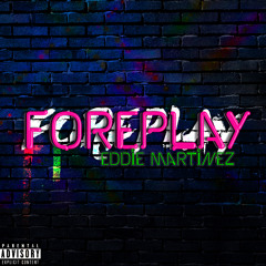 Eddie Martinez - Foreplay - (Album Compilation Mix)
