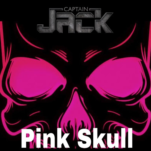 Captain Jack - Pink Skull (Original Mix)