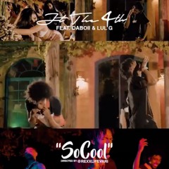 JT The 4th - So Cool Feat. SOB X RBE (DaBoii & Lul G)
