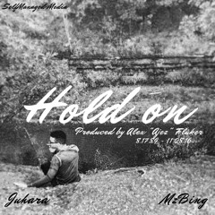 Juhara/MzBing Hold On Produced by Alex "AjEZ" Fluker