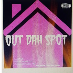 "Out Da Spot" - @1Luhtim @BluefaceBolo @CalasoCheck @Solid.Ys ( TheMpcCartel X MontaPolo X Luhtim)