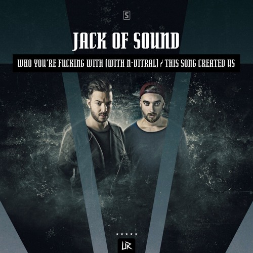 Jack Of Sound - This Song Created Us