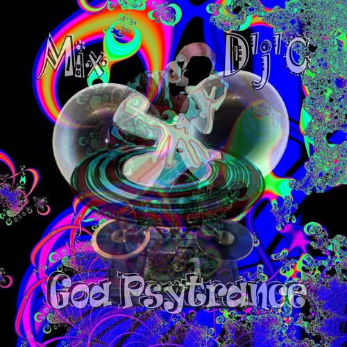 Mix D'j'C - Goa Psytrance - N°772 (28 07 2017) .Wav