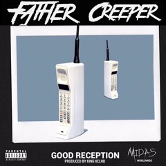 Good Reception (Prod by. KingKelHD)