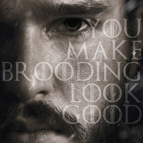 You Make Brooding Look Good
