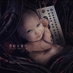 SEVEN LOVES ELECTRO EP