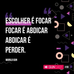 Murilo Gun - Prioridades