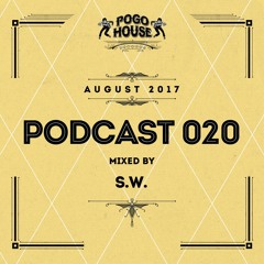 Pogo House Podcast #020 - S.W. (August 2017)