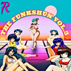 THE FUNKSHUN VOL. 3 | MIXED BY K-$ADILLA & CURATED BY BLR & K-$ADILLA (8/17/17 | FUTURE FUNK MUSIC)