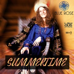 Blue Rose - Summertime Bootleg