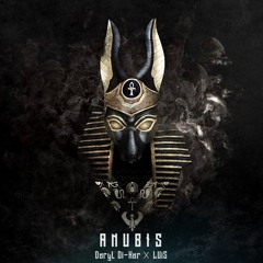 Daryl Di-Kar & LUiS - ANUBIS