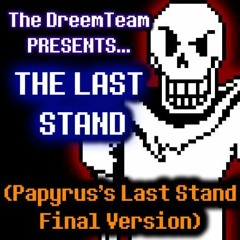 Roleswitch AU - THE LAST STAND (Papyrus's Last Stand Final Version)