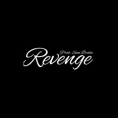 Revenge ft. YM x JahJah x Lil Jov (Prod. Sam Brodie)