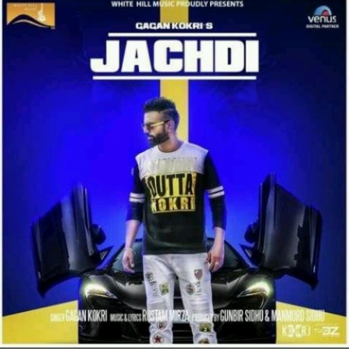 Jachdi -Gagan kokri