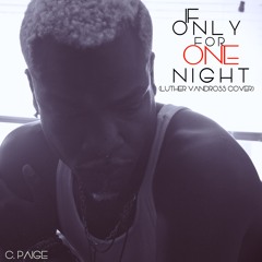 If Only For One Night (Luther Vandross Cover)