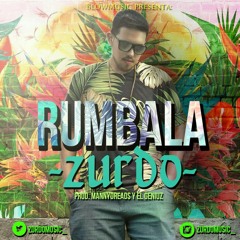 RUMBALA (Prod. Manny Dreads & El Geniuz)