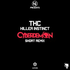 Thc - Killer Instinct (Cyberdemon's Short Remix)