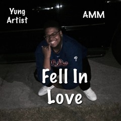 Yung Artist- Fell In Love