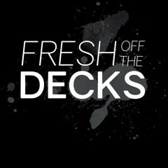 Fresh off the Decks - 0081
