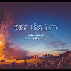Burn The Man! Freezer Burn 2017