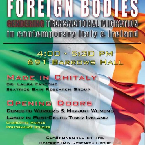 Foreign Bodies: Gendering Transnational Migration In Contemporary Italy and Ireland