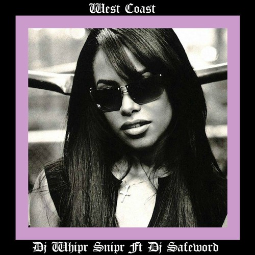 *Track Premiere* DJ WHIPR SNIPR - West Coast (ft DJ Safeword)
