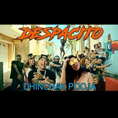 Despacito Ft. DHINCHAK POOJA