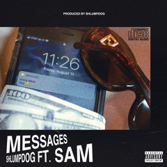 messages ft. sam