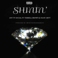 Shinin' Feat. Terrell Brown & OGOF CRITT