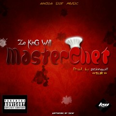 Ze KinG Will-MasterCHEF(prod. by DJ SK)