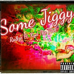 Ra$zo Ft. Kyd The Poet- Some Jiggy