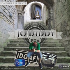 I D G A F - JO DIDDY
