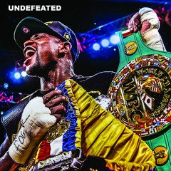 UNDEFEATED - Mayweather Tribute(Prod. Bgenius)