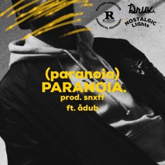 (paranoia) produced by. snxff