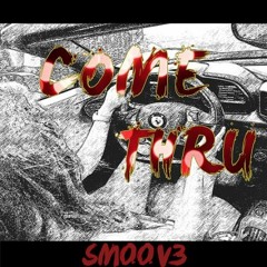 Come Thru #SmashSingle
