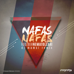 Roozbeh Nematollahi - Nafas Nafas (Dj Mamsi Remix)